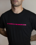 my church is the dancefloor tee